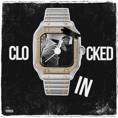 Clocked In | Boomplay Music