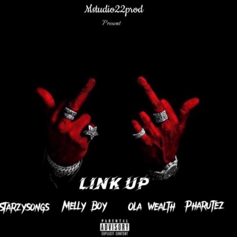 Link Up ft. Starzysongs, Mellyboy & Pharutez | Boomplay Music