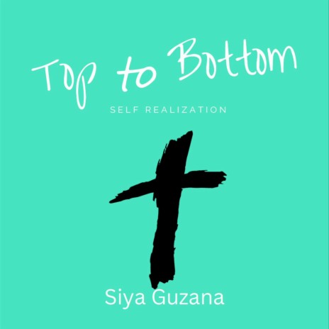 Top to Bottom (Self Realization) | Boomplay Music