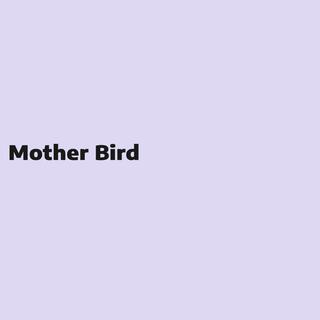 Mother Bird