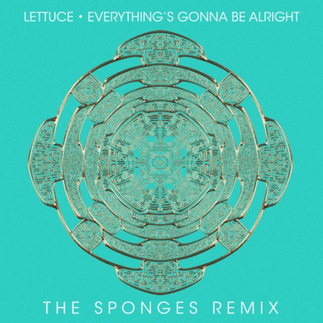 Everything's Gonna Be Alright (The Sponges Remix) | Boomplay Music