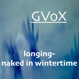 longing (naked in wintertime)