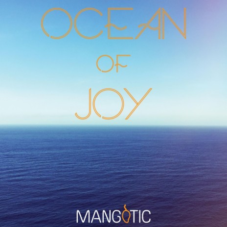 Ocean Of Joy | Boomplay Music