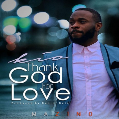 Thank God for Love | Boomplay Music