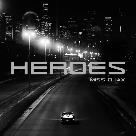 Heroes (Short Mix)