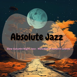 Slow Autumn Night Jazz - Melodies of Autumn Leaves