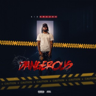 Dangerous lyrics | Boomplay Music