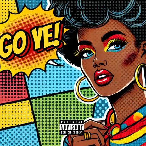 Go Ye! (Freestyle) | Boomplay Music