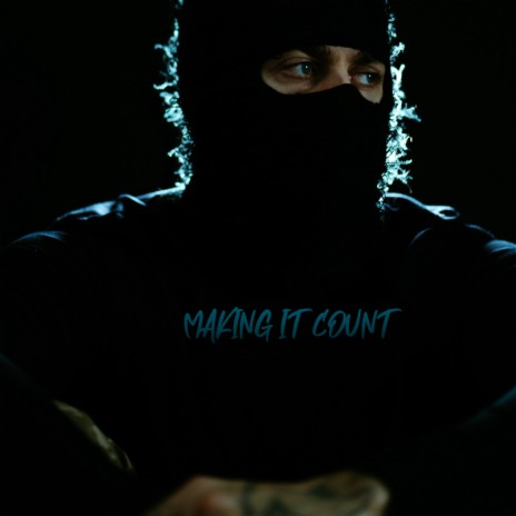 Making It Count | Boomplay Music