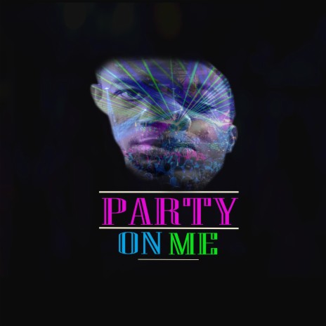 Party On Me ft. Rads | Boomplay Music