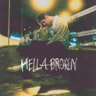 Hella Broken ft. L U N A lyrics | Boomplay Music