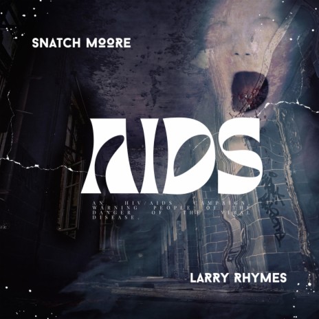 AIDS ft. Larry Rhymes | Boomplay Music