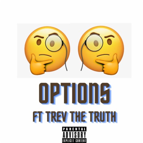 Options ft. Trev The Truth | Boomplay Music