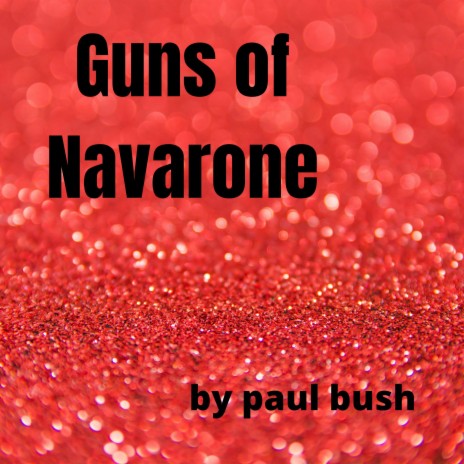 Guns of Navarone | Boomplay Music