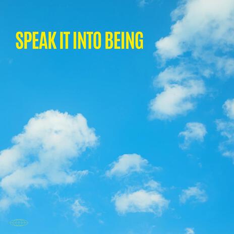 Speak It Into Being (Blake Childress Remix) ft. Blake Childress | Boomplay Music