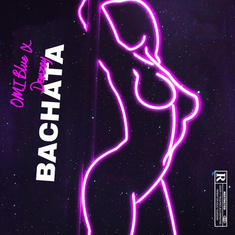 Bachata ft. Donzey | Boomplay Music