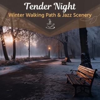 Winter Walking Path & Jazz Scenery