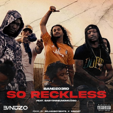 So Reckless ft. Baby9Nine, Momo900 & 0so | Boomplay Music