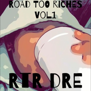 Road Too Riches Vol 1.