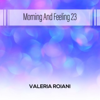 Morning And Feeling 23