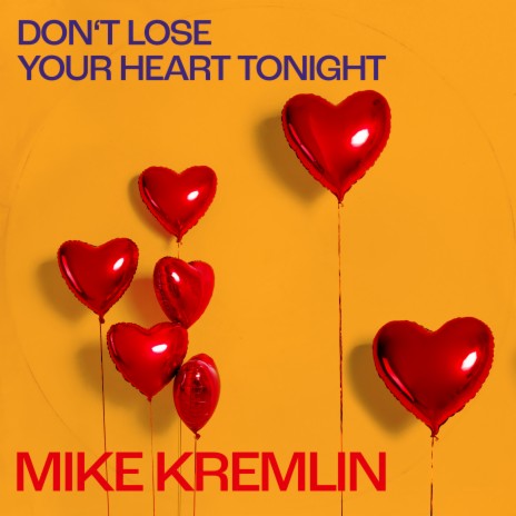 Don't Lose Your Heart Tonight (Instrumental) | Boomplay Music