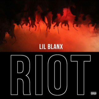 Riot Lil Blanx