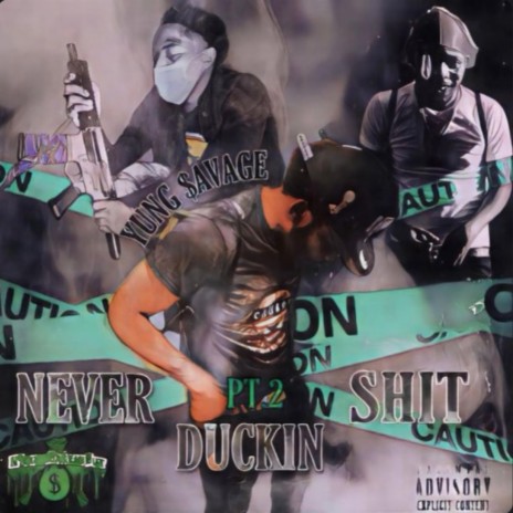 Neva Ducking Shit Pt. 2 | Boomplay Music
