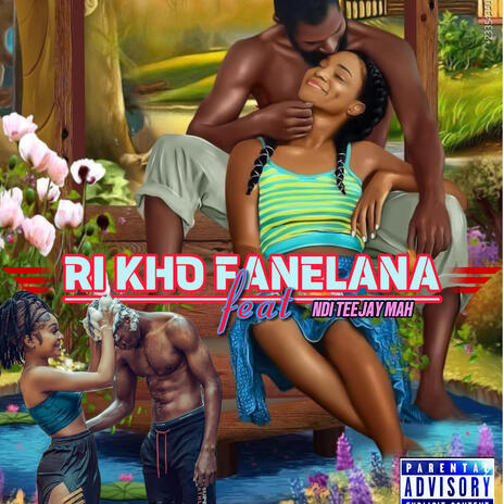 Rikho fanelana ft. Ndi teejay mah | Boomplay Music