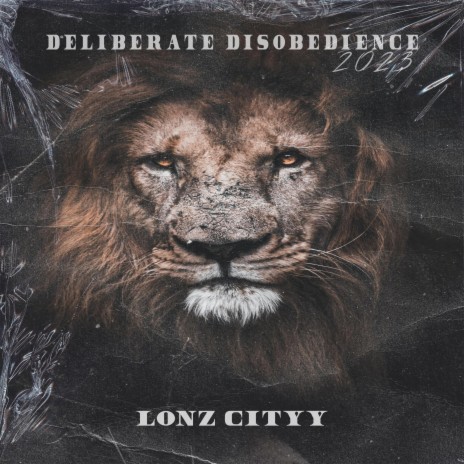DELIBERATE DISOBEDIENCE 2023 | Boomplay Music