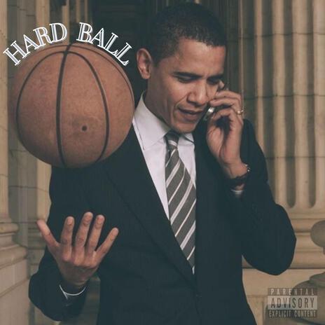 Hard Ball | Boomplay Music