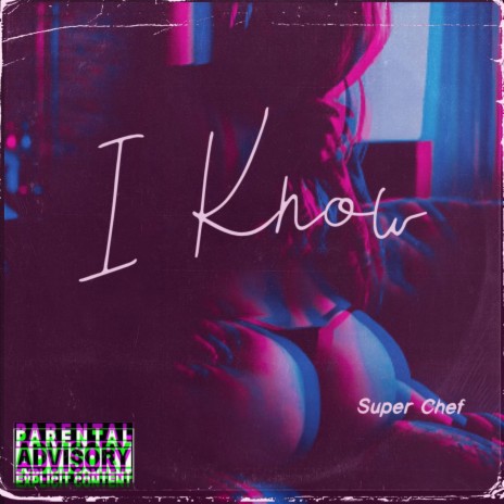 I Know | Boomplay Music