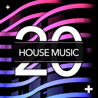 20 House Music
