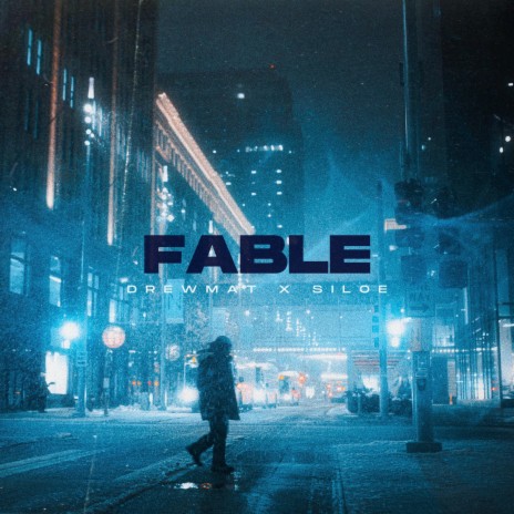 Fable ft. siloe | Boomplay Music