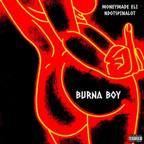 Burna Boy ft. Ndotspinalot | Boomplay Music