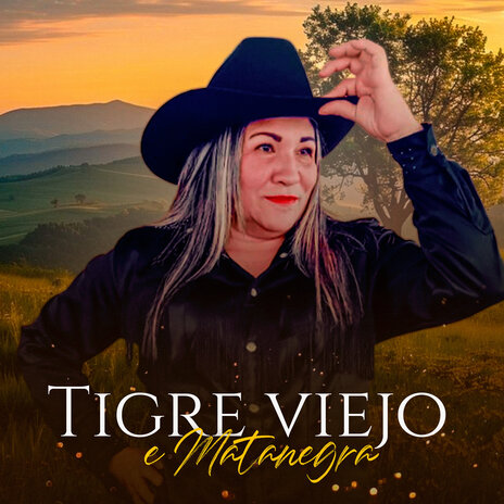 Tigre Viejo E' Matanegra | Boomplay Music