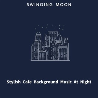 Stylish Cafe Background Music at Night
