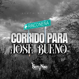 Corrido Para Jose Bueno