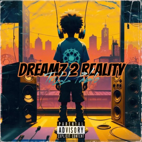 Dreamz 2 Reality