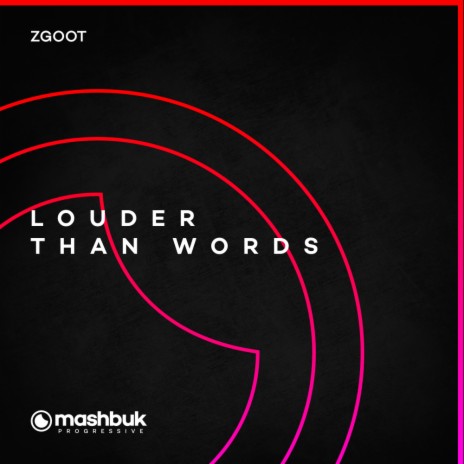 Louder Than Words (Original Mix) ft. Mashbuk Music | Boomplay Music