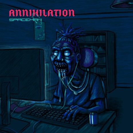 Annihilation | Boomplay Music