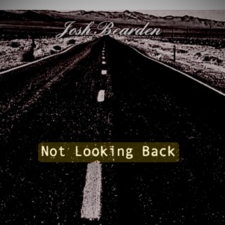 Not Looking Back