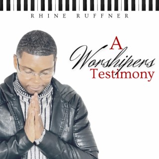 A Worshipers Testimony