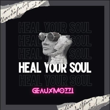 Heal your soul | Boomplay Music