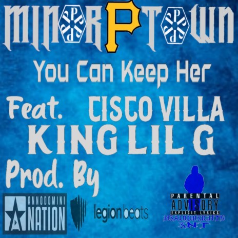 You Can Keep Her ft. King Lil G & Cisco Villa