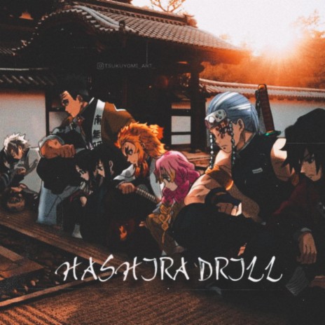 HASHIRA DRILL (DEMON SLAYER DRILL) | Boomplay Music