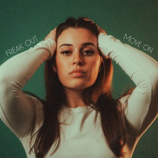 Freak Out, Move On lyrics | Boomplay Music