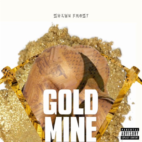 Gold Mine | Boomplay Music