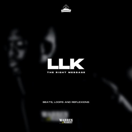 LLK (The Righ Message) | Boomplay Music