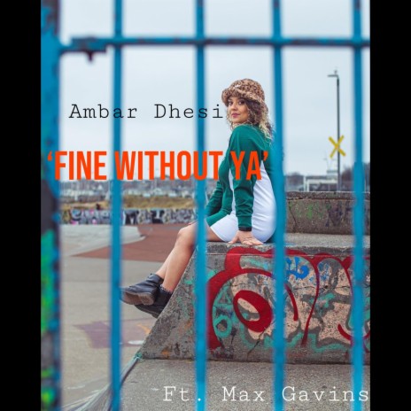 Fine Without Ya ft. Max Gavins | Boomplay Music