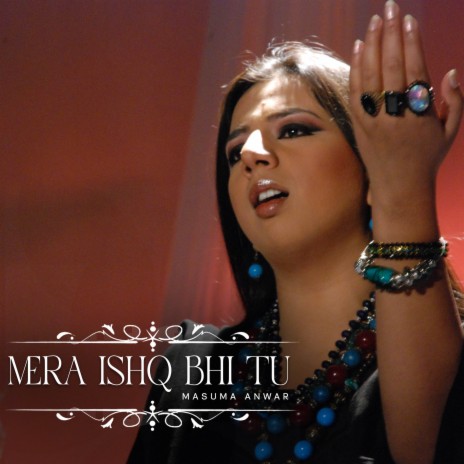Mera Ishq Bhi Tu | Boomplay Music